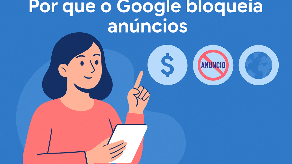 Mulher apontando para ícones que representam as causas do bloqueio de anúncios no Google AdSense: dinheiro, proibição e políticas globais.