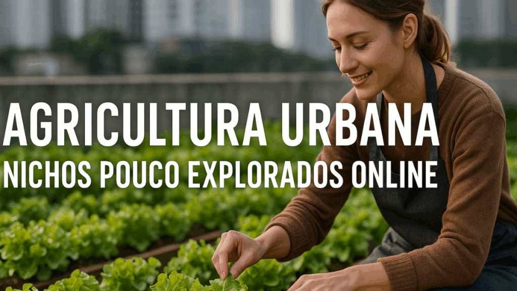 Jovem cultivando hortaliças em horta urbana, um dos nichos pouco explorados online