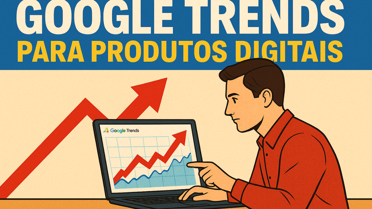 Homem analisando gráficos de crescimento no Google Trends para Produtos Digitais, com foco em identificar oportunidades lucrativas.